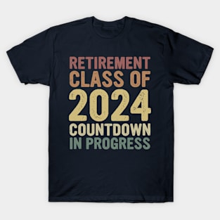 Retirement Class Of 2024 Countdown In Progress T-Shirt